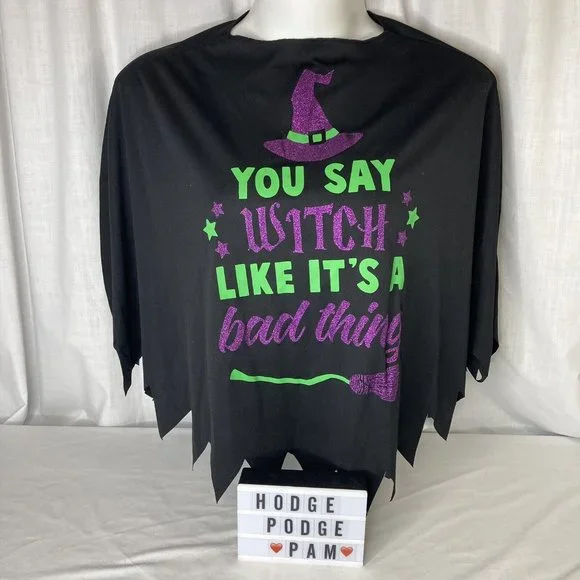 Witch Poncho You Say Witch Like Its A Bad Thing Halloween Costume One Size Top - Picture 8 of 9
